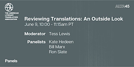 ALTA45 Panel Recording - Reviewing Translations: An Outside Look