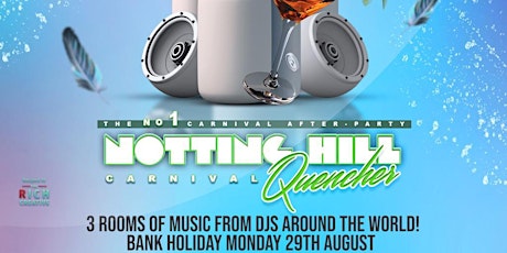 Notting Hill Carnival Quencher - The No1 Carnival After Party tickets