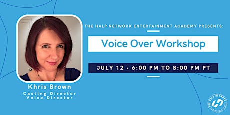 Voice Over Workshop with Casting Director Khris Brown! ingressos