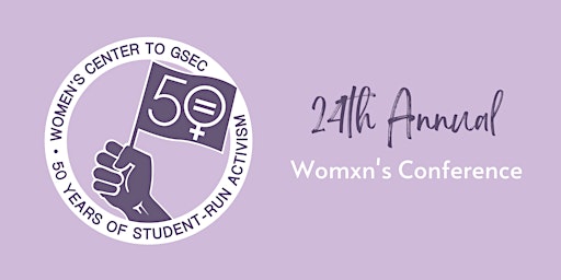 GSEC's 24th Annual Womxn's Conference