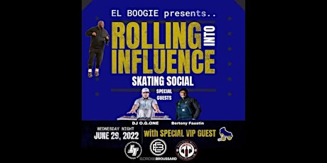El Boogie presents... Rolling into Influence - Skating Social primary image