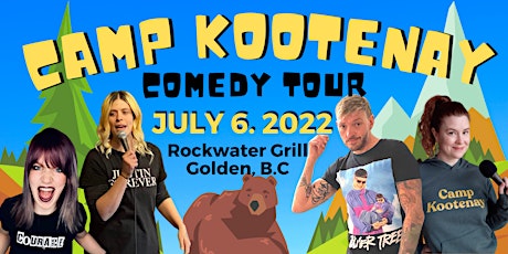 Camp Kootenay Comedy Tour - Golden tickets