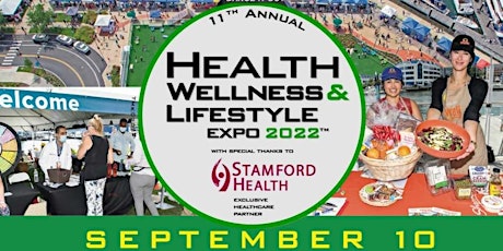 11th Annual Health Wellness & Lifestyle Expo 2022 with Stamford Health