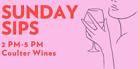 Sunday Sips -Coulter Wines tickets