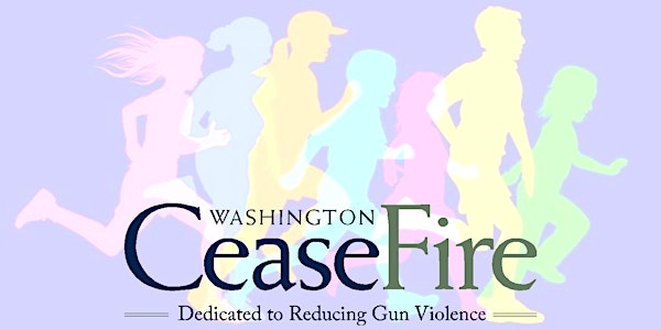 2022  Washington CeaseFire 5K Run / Walk