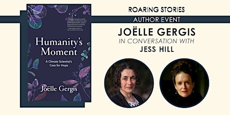 Joëlle Gergis in conversation with Jess Hill | Humanity's Moment tickets