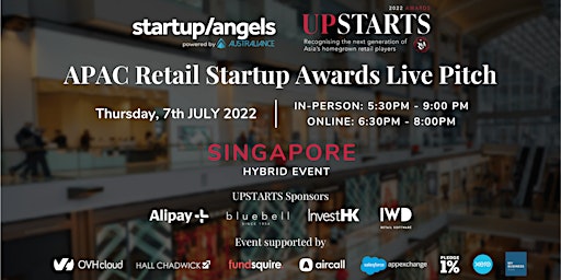 Startup&Angels x UPSTARTS Awards  - Asia Pacific Retail Startup Pitch night