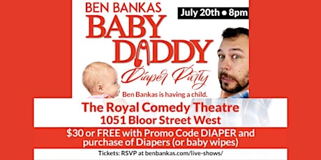 Baby Daddy: A Stand-Up Comedy show and Diaper Party for Ben Bankas tickets