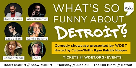 WDET Comedy Showcase - What's So Funny About Detroit? tickets