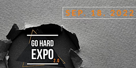 Go Hard Expo 2.0 tickets