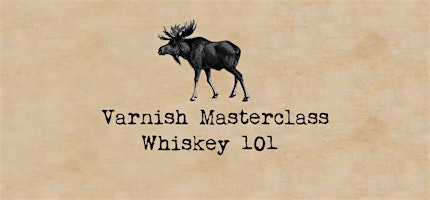 Whiskey 101 Masterclass | 16 August