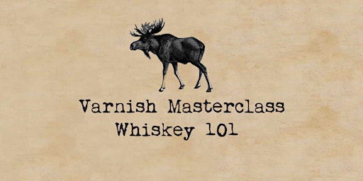 Whiskey 101 Masterclass | 30 August