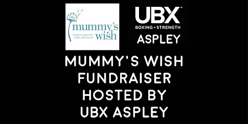 Mummy's Wish Fundraiser UBX Workout