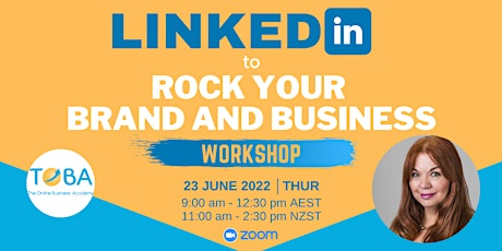 LinkedIn to Rock your Brand and Business Workshop  - ONLINE (23 June) primary image