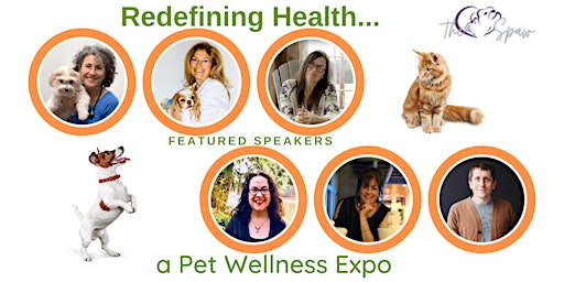 Redefining Health, a Pet Wellness Expo