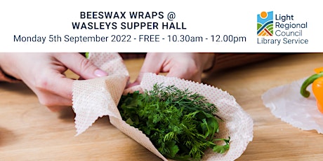 Beeswax Wraps @ Wasleys Supper Hall