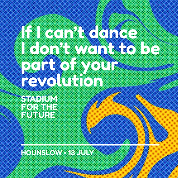 If I can't dance I don't want to be part of your revolution image