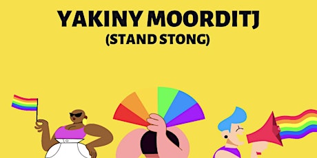 Yakiny Moorditj  (Stand Strong)