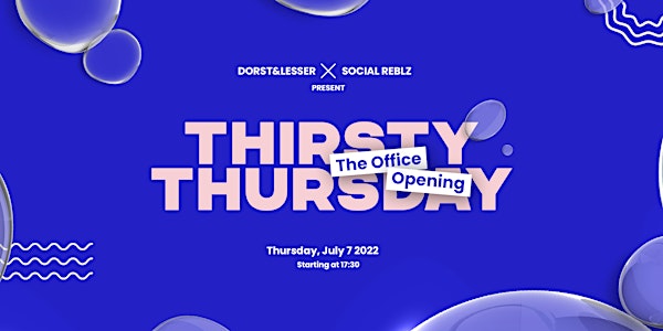 Thirsty Thursday - The Office Opening
