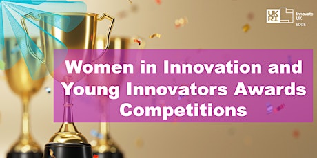Women in Innovation & Young Innovators Awards competitions bilhetes