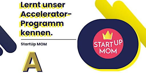 StartUp-MOM Accelerator auf der A-Summit besuchen