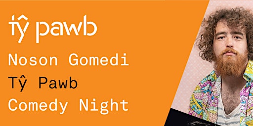 Noson Gomedi Tŷ Pawb // Tŷ Pawb Comedy Night (Awst/August)