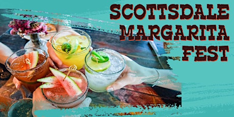 Scottsdale Margarita Fest - Margarita Tasting in Old Town