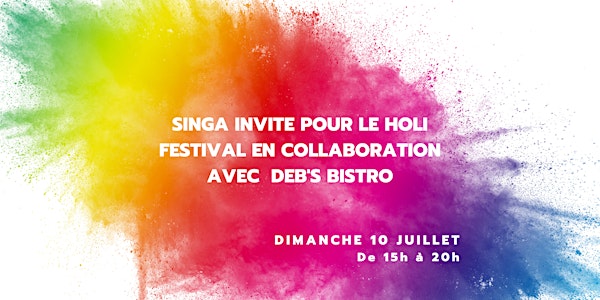 Singa invite au Holi Festival en collaboration avec Deb's Bistro