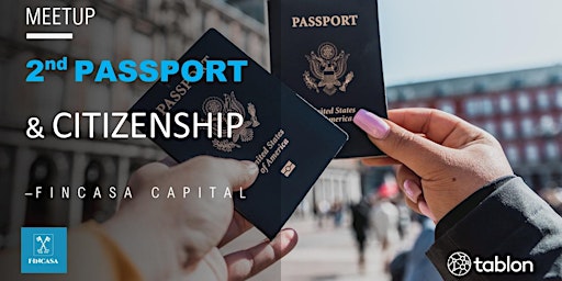 How To Get 2nd Passport & Global Citizenship | By Fincasa Capital