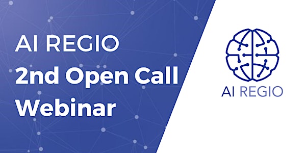 AI REGIO 2nd Open Call Webinar