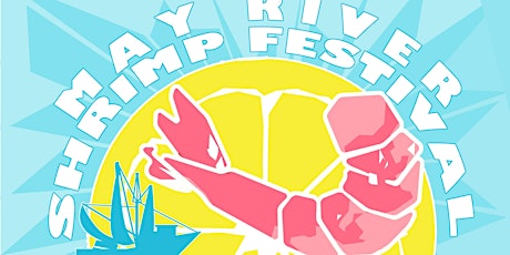 May River Shrimp Festival - July 14 & 15 - tickets