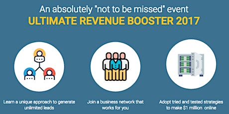 COMPLIMENTARY ADMISSION: Ultimate Revenue Booster 2017 primary image