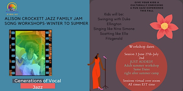 Alison Crockett Jazz Family Jam Song Workshops-Ages 6-12 and Adults