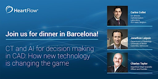 HeartFlow dinner event in Barcelona: CT and AI for decision making in CAD.