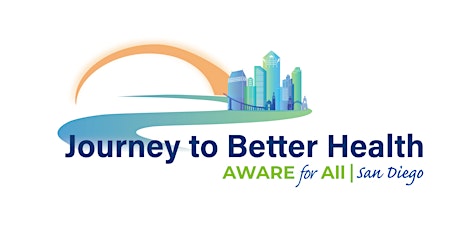 Journey to Better Health | AWARE for All - San Diego tickets