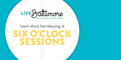 Virtual Six O'Clock Sessions: Introduction to Homebuying Incentives