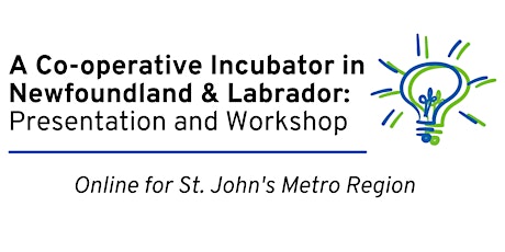 A Co-op Incubator in NL Presentation & Workshop: St. John's Metro Region biglietti