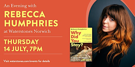 Why Did You Stay? An Evening with Rebecca Humphries - Norwich tickets