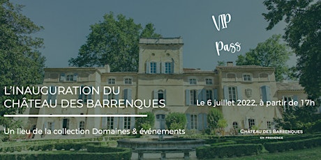 Inauguration du Château des Barrenques - VIP billets