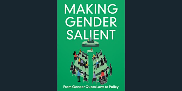 Making gender salient: From gender quota laws to policy