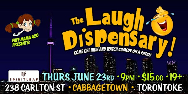 Puff Mama presents: THE LAUGH DISPENSARY!