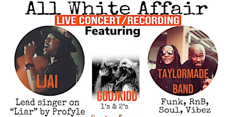 Taylormade Thursdayz "All White Concert" Featuring LJai(Profyle) tickets