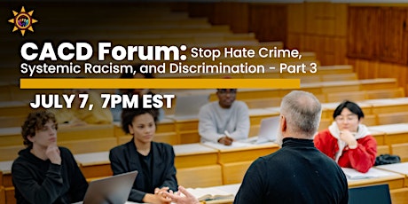 CACD Forum: Stop Hate Crime, Systemic Racism, and Discrimination - Part 3 tickets