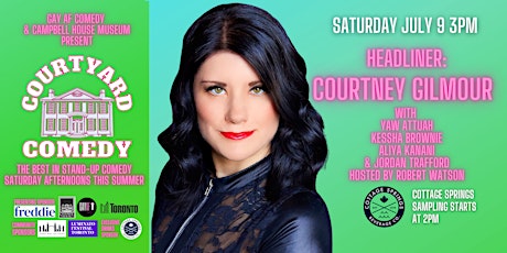 Courtyard Comedy - Headliner COURTNEY GILMOUR - Saturday July 9 tickets