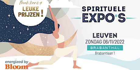 Spirituele Beurs Leuven • 06 november 2022 • Bloom Expo billets