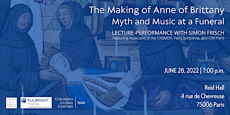 The Making of Anne of Brittany: Myth and Music at a Funeral
