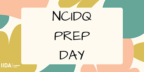 NCIDQ Prep Day - 2022
