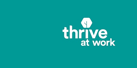 Thrive at Work Foundation Level Overview tickets