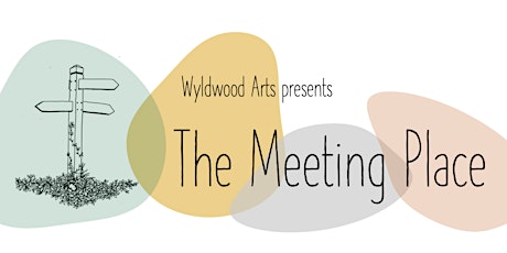 The Meeting Place  - a live showcase of new creative work from the Forest! primary image