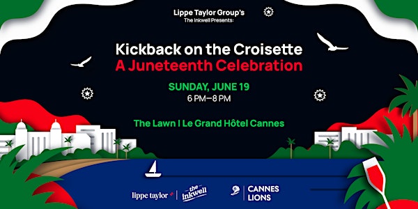 Kickback on The Croisette:  A Juneteenth Celebration